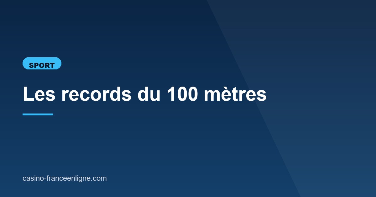 Illustration de l'article consacré aux records du 100 mètres