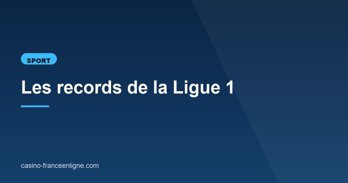 Illustration de l'article consacré aux records de la Ligue 1