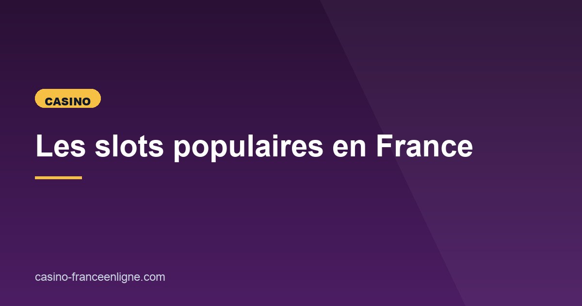 Illustration de l'article consacré aux slots populaires en France